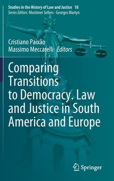 portada Comparing Transitions to Democracy. Law and Justice in South America and Europe (en Inglés)