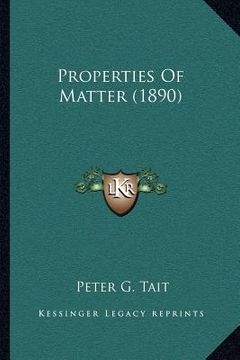 portada properties of matter (1890) (en Inglés)