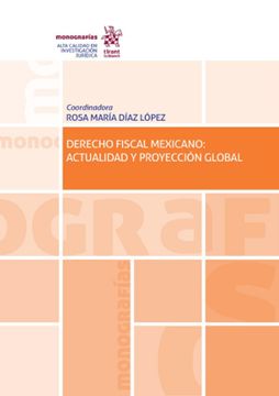 portada Derecho Fiscal Mexicano: Actualidad y Proyección Global (Monografías -Mexico-)