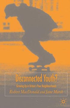 portada Disconnected Youth? Growing up in Britain'S Poor in Neighbourhoods (en Inglés)