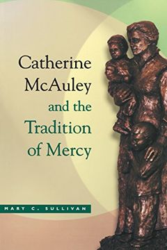 portada Catherine Mcauley and the Tradition of Mercy (en Inglés)