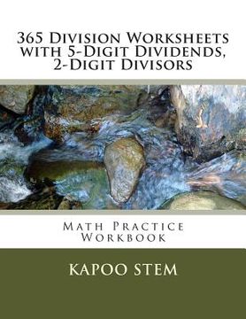 portada 365 Division Worksheets with 5-Digit Dividends, 2-Digit Divisors: Math Practice Workbook