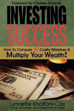 portada investing success: how to conquer 30 costly mistakes & multiply your wealth (en Inglés)