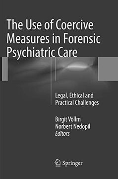 portada The Use of Coercive Measures in Forensic Psychiatric Care: Legal, Ethical and Practical Challenges (in English)