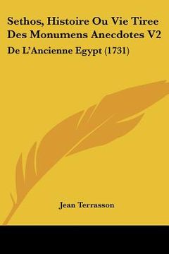 portada Sethos, Histoire Ou Vie Tiree Des Monumens Anecdotes V2: De L'Ancienne Egypt (1731) (in French)