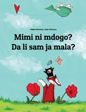 portada Mimi ni mdogo? Da li sam ja mala?: Swahili-Montenegrin (Crnogorski): Children's Picture Book (Bilingual Edition) (en Swahili)