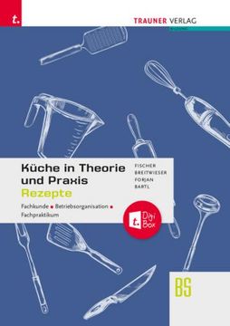 portada Küche in Theorie und Praxis - Fachkunde, Betriebsorganisation, Fachpraktikum + Digitales Zusatzpaket