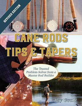 portada Cane Rods: Tips & Tapers (en Inglés)