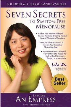 portada Seven Secrets to Symptom-Free Menopause: Living like an Empress (en Inglés)