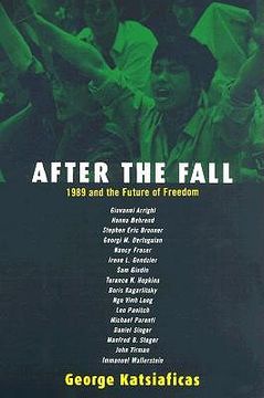 portada after the fall: 1989 and the future of freedom (en Inglés)