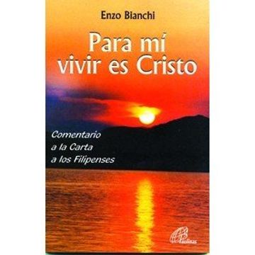 portada Para mí Vivir es Cristo: Comentario a la Carta a los Filipenses: 19 (Candil Encendido) (in Spanish)