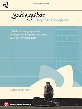 portada Justinguitar Beginner's Songbook: 100 Classic Songs Specially Arranged for Beginner Guitarists With Performance Tips (en Inglés)
