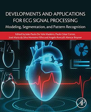 portada Developments and Applications for ecg Signal Processing: Modeling, Segmentation, and Pattern Recognition (en Inglés)