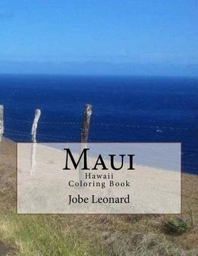 portada Maui, Hawaii Coloring Book: Color Your Way Through Tropical Maui, Hawaii (en Inglés)