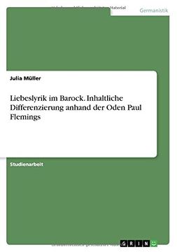 portada Liebeslyrik Im Barock. Inhaltliche Differenzierung Anhand Der Oden Paul Flemings (German Edition)
