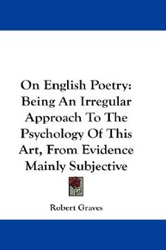 portada on english poetry: being an irregular approach to the psychology of this art, from evidence mainly subjective (en Inglés)