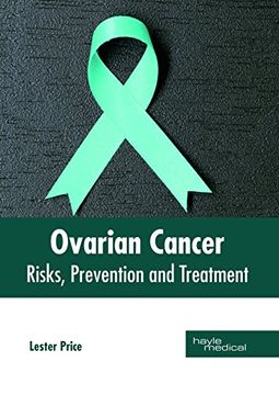 portada Ovarian Cancer: Risks, Prevention and Treatment (en Inglés)