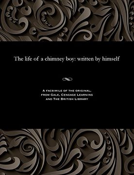 portada The life of a chimney boy: written by himself
