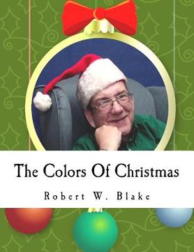 portada The Colors Of Christmas: Song Book (en Inglés)
