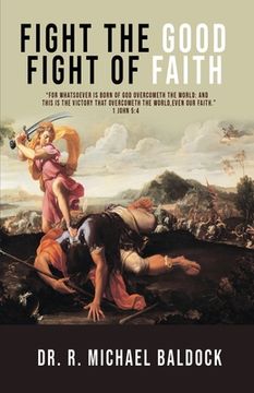 portada Fight The Good Fight of Faith