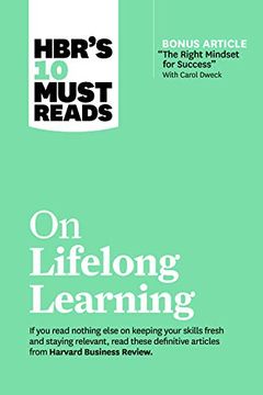 portada Hbr'S 10 Must Reads on Lifelong Learning (With Bonus Article "The Right Mindset for Success" With Carol Dweck) 