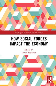 portada How Social Forces Impact the Economy (Routledge Advances in Social Economics) (in English)