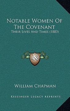 portada notable women of the covenant: their lives and times (1883) (en Inglés)