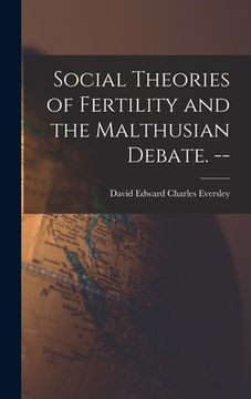 portada Social Theories of Fertility and the Malthusian Debate. --