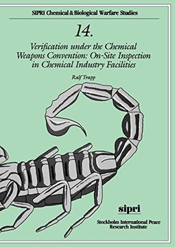 portada Verification Under the Chemical Weapons Convention: On-Site Inspection in Chemical Industry Facilities (Sipri Chemical & Biological Warfare Studies) (en Inglés)