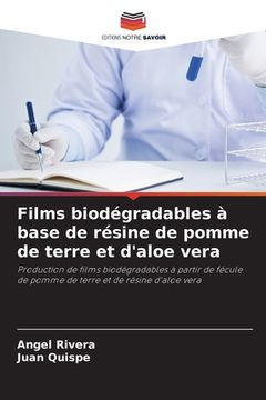 portada Films biodégradables à base de résine de pomme de terre et d'aloe vera (en Francés)