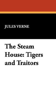 portada the steam house: tigers and traitors (en Inglés)