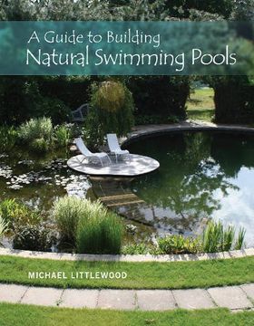 portada A Guide to Building Natural Swimming Pools (en Inglés)