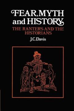 portada Fear, Myth and History: The Ranters and the Historians (in English)