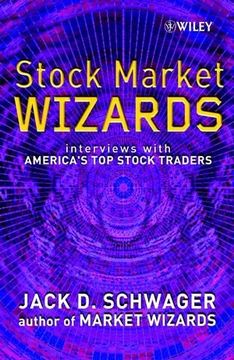 portada Stock Market Wizards: Interviews With America's top Stock Traders (en Inglés)