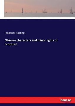 portada Obscure characters and minor lights of Scripture (en Inglés)