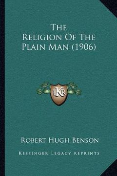 portada the religion of the plain man (1906)