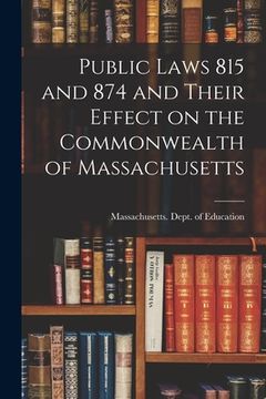 portada Public Laws 815 and 874 and Their Effect on the Commonwealth of Massachusetts (in English)