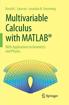 portada Multivariable Calculus with Matlab(r): With Applications to Geometry and Physics (en Inglés)