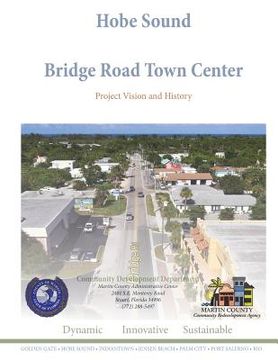 portada Hobe Sound Bridge Road Town Center: Project Vision and History (en Inglés)
