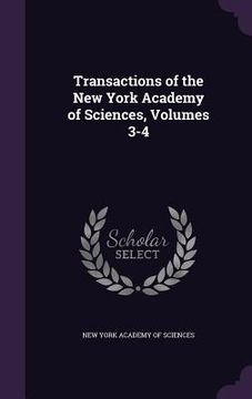 portada Transactions of the New York Academy of Sciences, Volumes 3-4