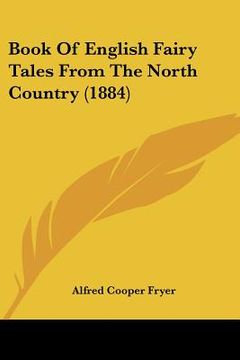portada book of english fairy tales from the north country (1884) (en Inglés)