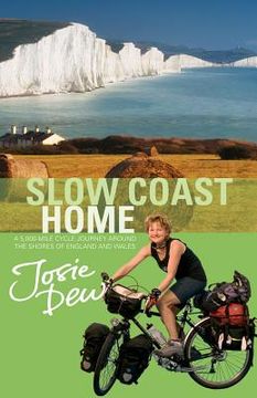 portada slow coast home: a 5000-mile journey around the shores of england and wales (en Inglés)