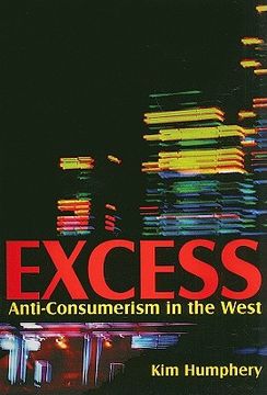 excess,anti-consumerism in the west