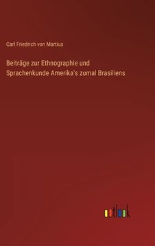 portada Beiträge zur Ethnographie und Sprachenkunde Amerika's zumal Brasiliens (en Alemán)