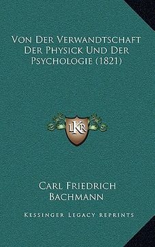 portada Von Der Verwandtschaft Der Physick Und Der Psychologie (1821) (en Alemán)
