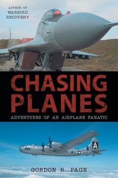 portada Chasing Planes: Adventures of an Airplane Fanatic (en Inglés)