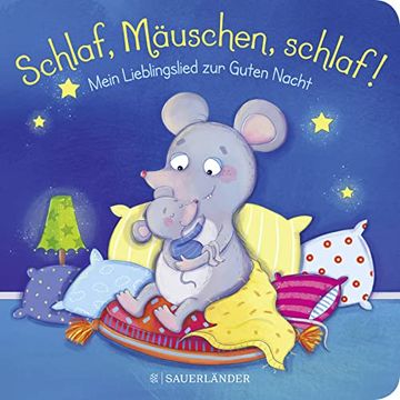 portada Schlaf, Mäuschen, Schlaf! Mein Lieblingslied zur Guten Nacht (en Alemán)