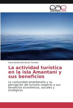 portada La actividad turística en la isla Amantani y sus beneficios: La comunidad amantaneña y su percepción del turismo respecto a sus beneficios económicos, sociales y ecológicos (Spanish Edition)