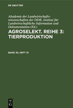 portada Agroselekt. Reihe 3: Tierproduktion, Band 35, Heft 10, Agroselekt. Reihe 3: Tierproduktion Band 35, Heft 10 (en Alemán)