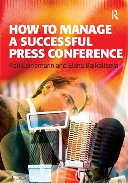 portada How to Manage a Successful Press Conference (en Inglés)